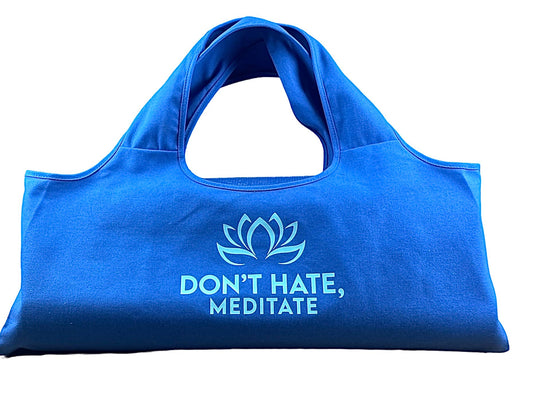 Don't Hate, Meditate Yoga Bag