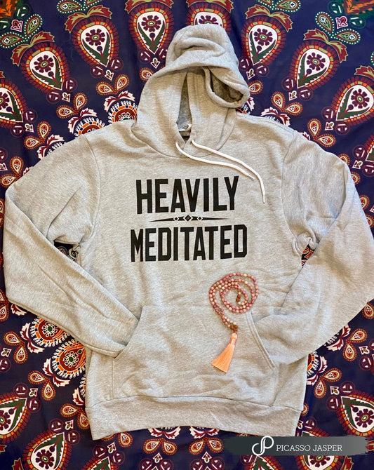 Heavily Meditated Hoodie