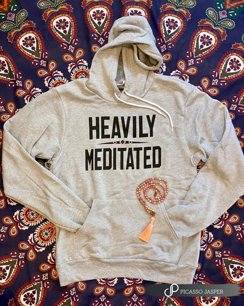 Heavily Meditated Hoodie